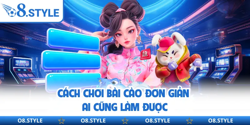 Cách chơi bài cào đơn giản ai cũng làm được